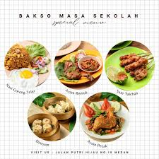 Bakso Masa Sekolah Medan